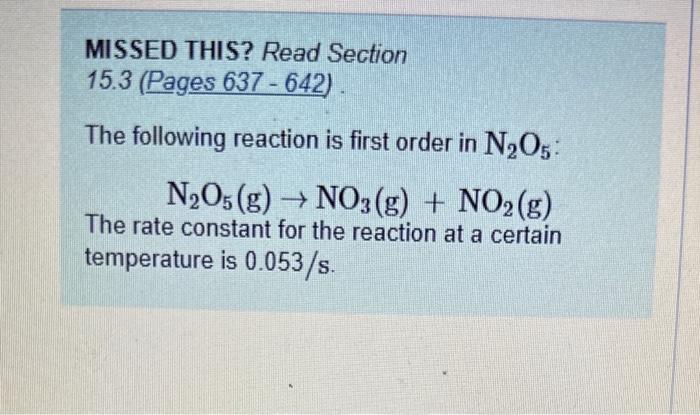  MISSED THIS? Read Section 15.3 (Pages 637 - 642) . The