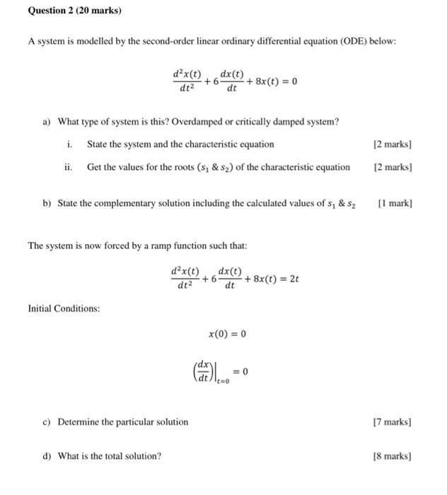  Question 2 (20 marks) A system is modelled by the second-order