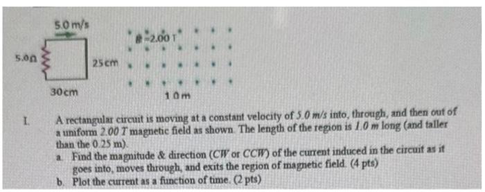 only solve part b A rectangular circuit is moving at a constant
