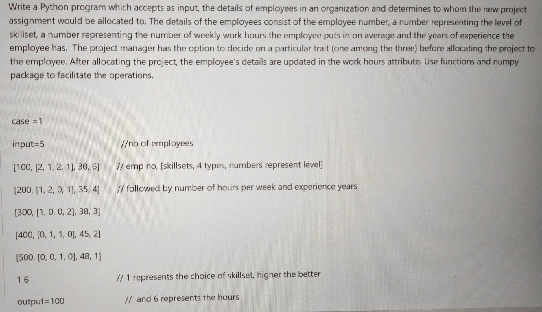  Write a Python program which accepts as input, the details of
