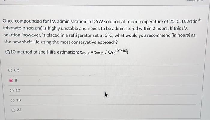  Once compounded for I.V. administration in D5W solution at room temperature
