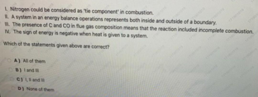 Nitrogen could be considered as "tie component in combustion, IL A