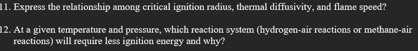 11. Express the relationship among critical ignition radius, thermal diffusivity, and