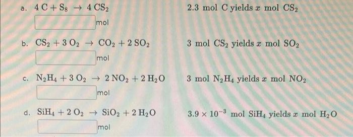  a. 4C + Sg 4 CS2 2.3 mol C yields x