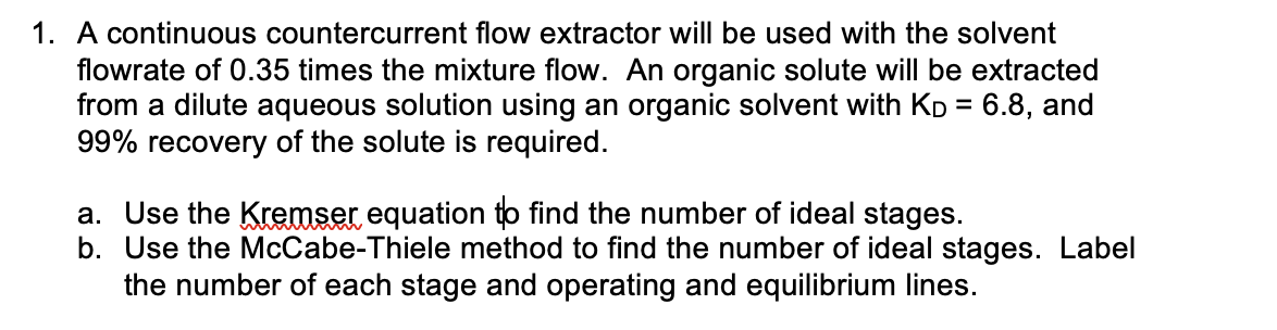 Please write down answers clearly and step by step. Thank you. 1.