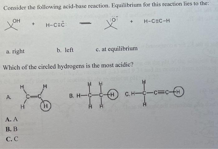 Please! help me! Consider the following acid-base reaction. Equilibrium for this reaction