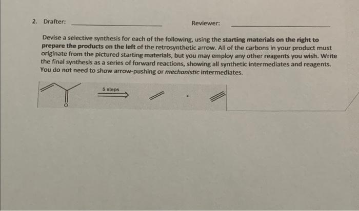  Devise a selective synthesis for each of the following, using the