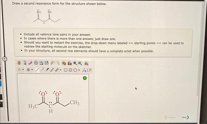  Draw a second resonance form for the structure shown below. -