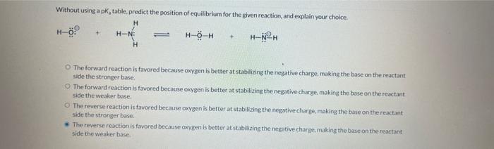  Without using a pK a table, predict the position of equilibrium