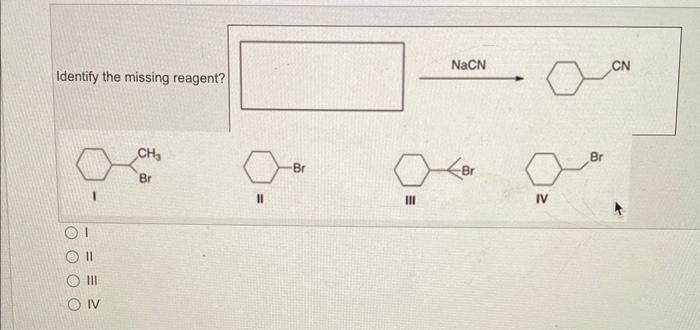  Identify the missing reagent? II Identify the polar protic solvents? A.II