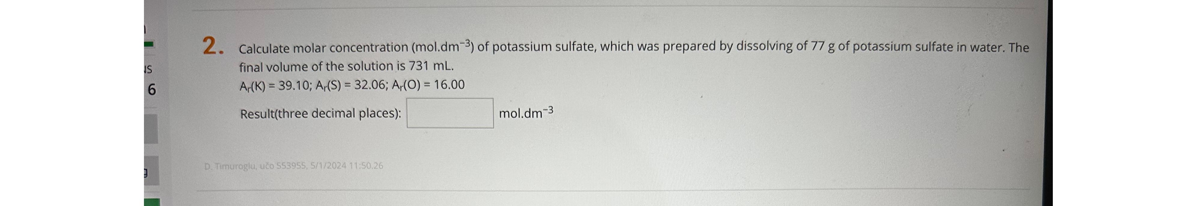  Calculate molar concentration ( mol*dm-3) of potassium sulfate, which was prepared