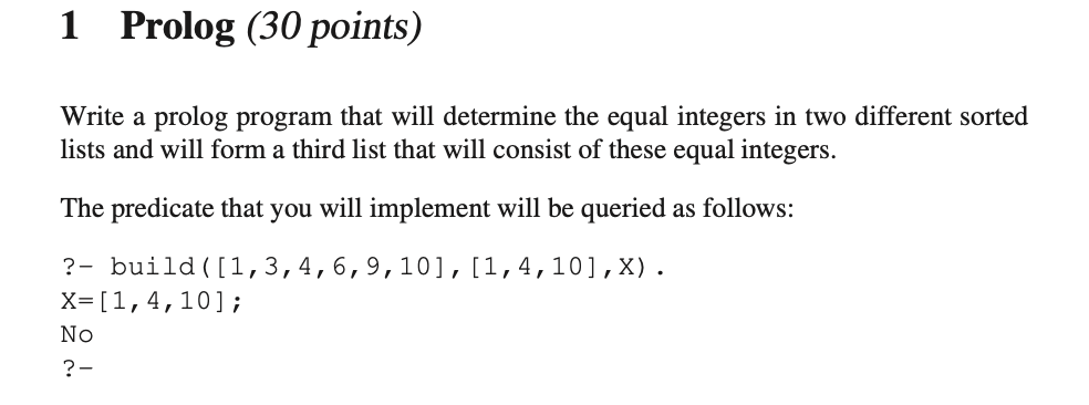  1 Prolog (30 points) Write a prolog program that will determine
