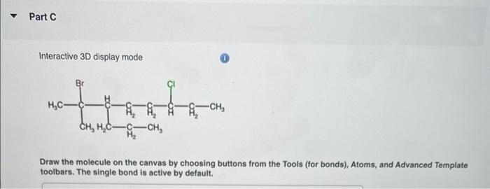 toolbars. The single bond is active by default. Interactive 3D display mode