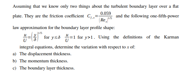  Assuming that we know only two things about the turbulent boundary
