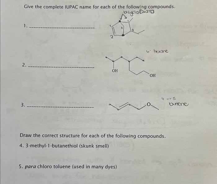 I need help with 1-5, please Give the complete IUPAC name for