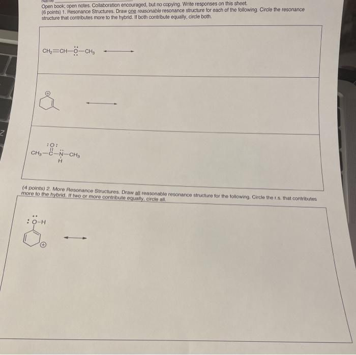  Open book; open notes. Collaboration encouraged, but no copying, Write responses