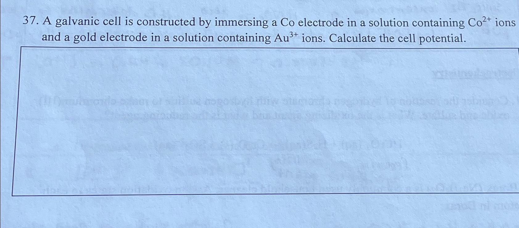  A galvanic cell is constructed by immersing a Co electrode in