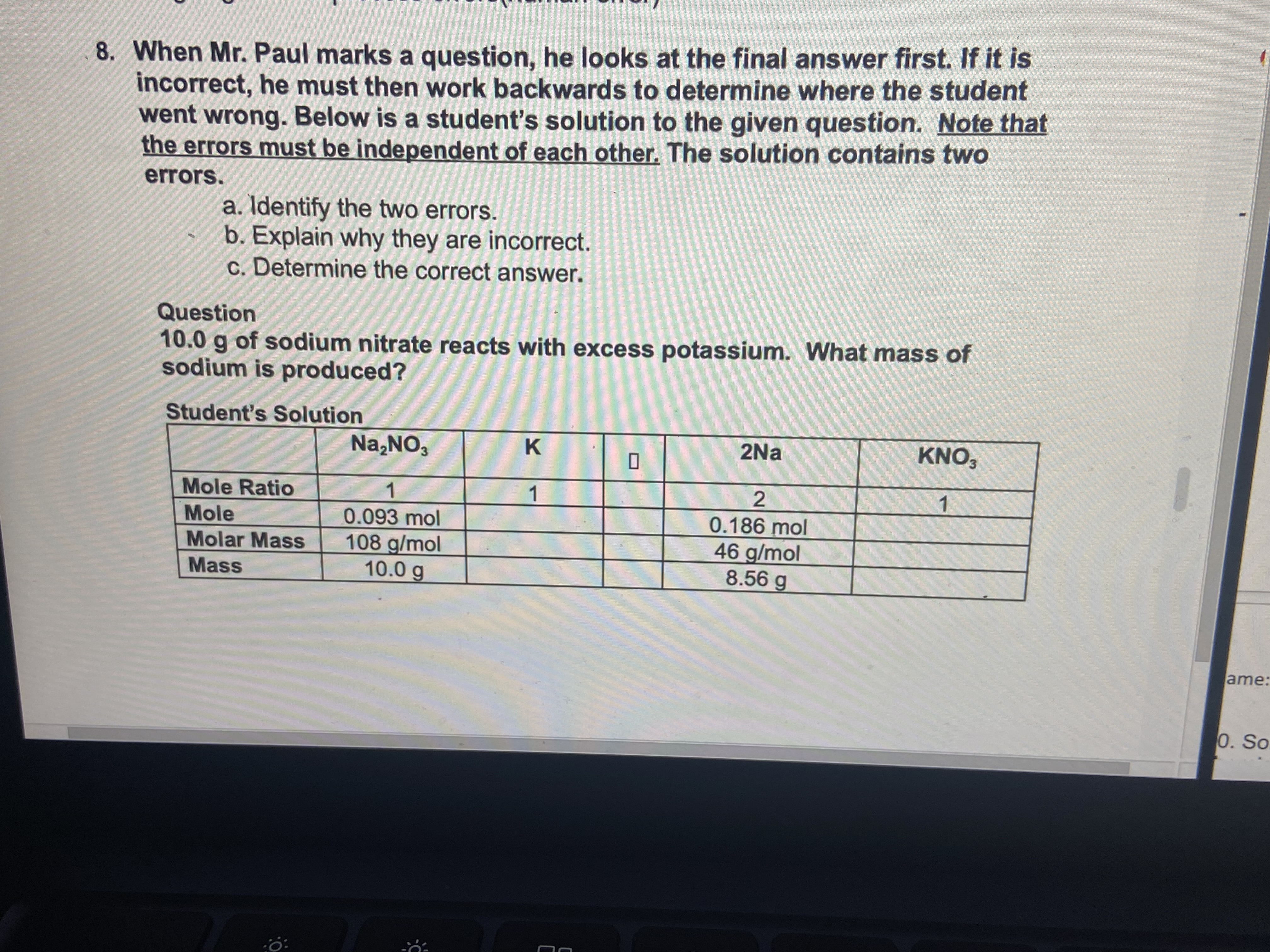  When Mr. Paul marks a question, he looks at the final