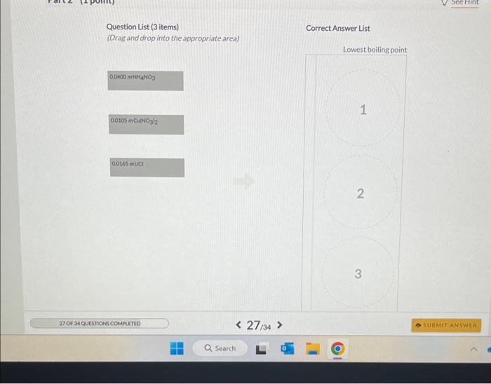 List (3 items) Correct Answer List (Drag and drop into the appropriate