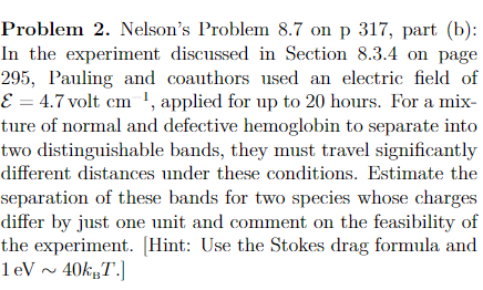 this a biophysical chemistry question 1 Problem 2. Nelson's Problem 8.7 on