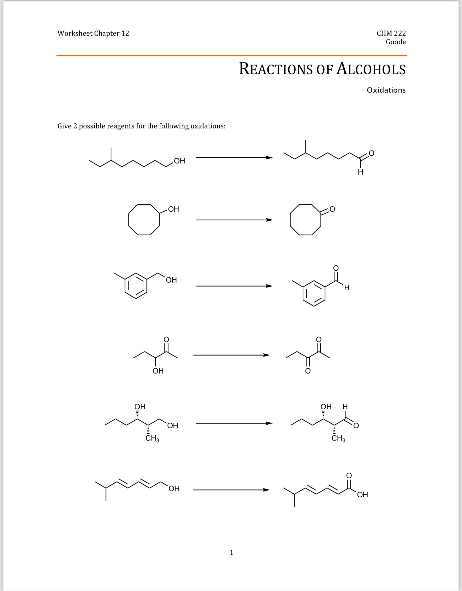  Worksheet Chapter 12 CHM 222 Goode REACTIONS OF ALCOHOLS Oxidations Give