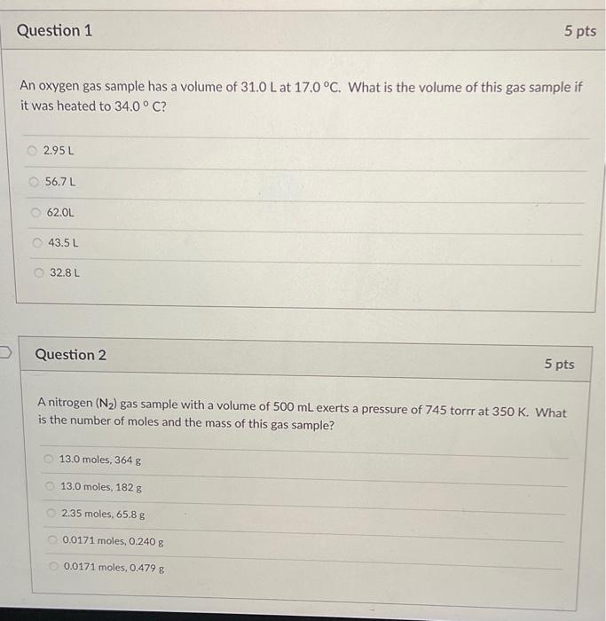 please answer the two pages. An oxygen gas sample has a volume