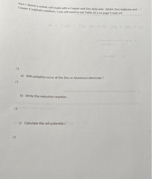  Part I: Sketch a voltaic cell made with a Copper and