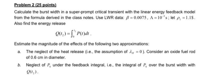 Problem 2 (25 points) Calculate the burst width in a super-prompt
