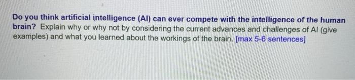  Do you think artificial intelligence (Al) can ever compete with the