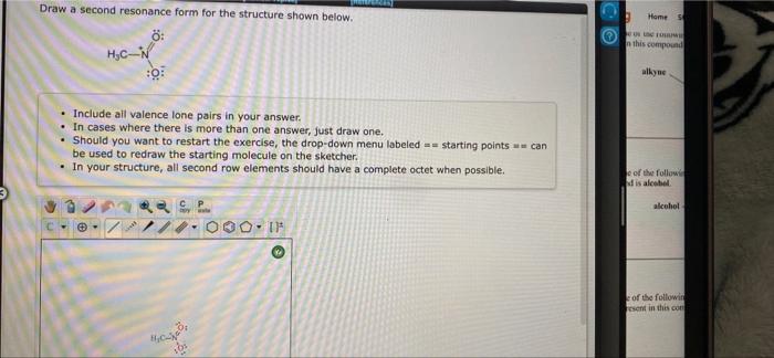  WIB Draw a second resonance form for the structure shown below.