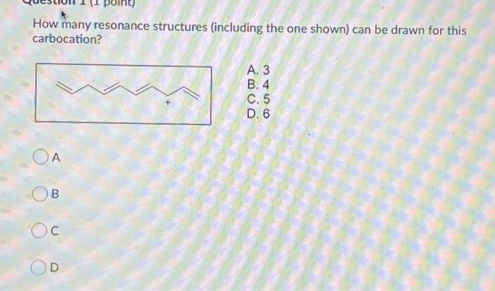  oint) How many resonance structures (including the one shown) can be