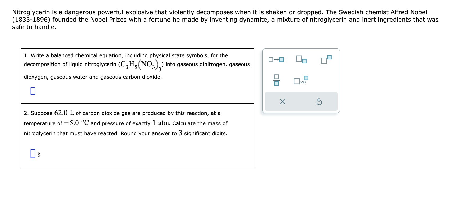  Jitroglycerin is a dangerous powerful explosive that violently decomposes when it