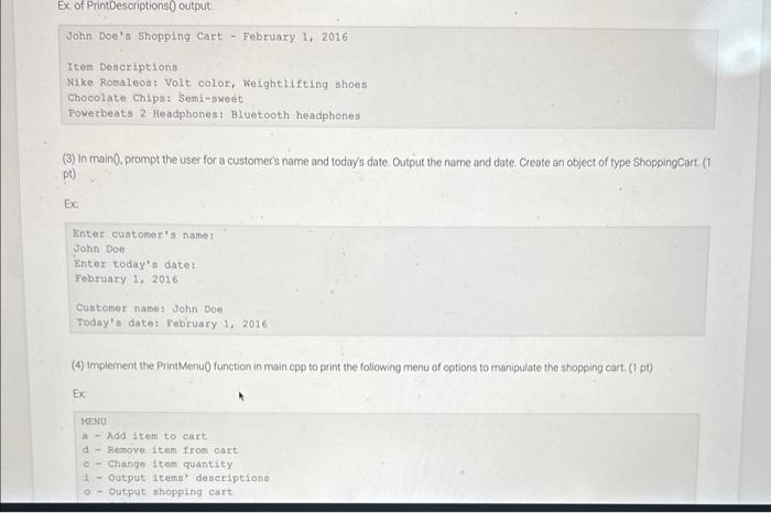 your earlier program). (3) Extend the itemToPurchase class per the following specifications
