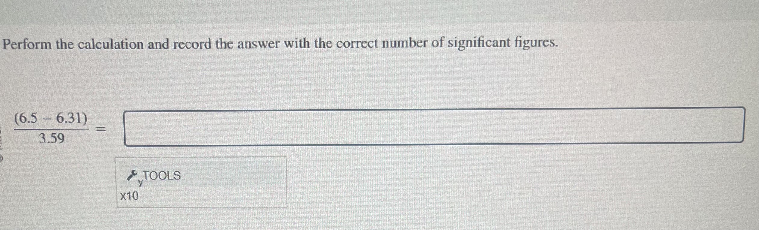  Perform the calculation and record the answer with the correct number