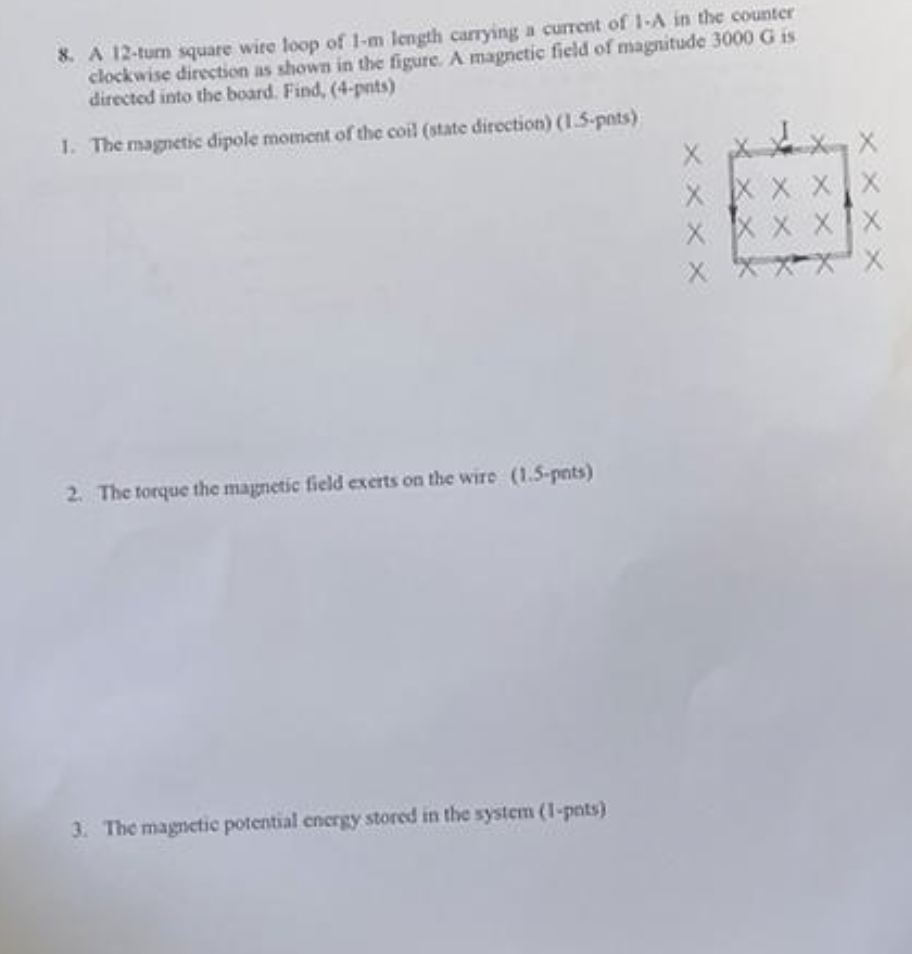  Please Solve All Questions A 12-tum square wite loop of 1-m