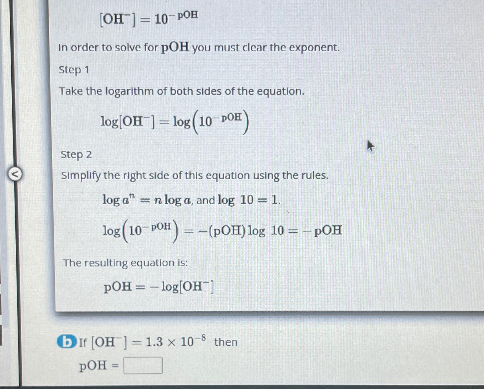  [OH-]=10-pOH In order to solve for pOH you must clear the