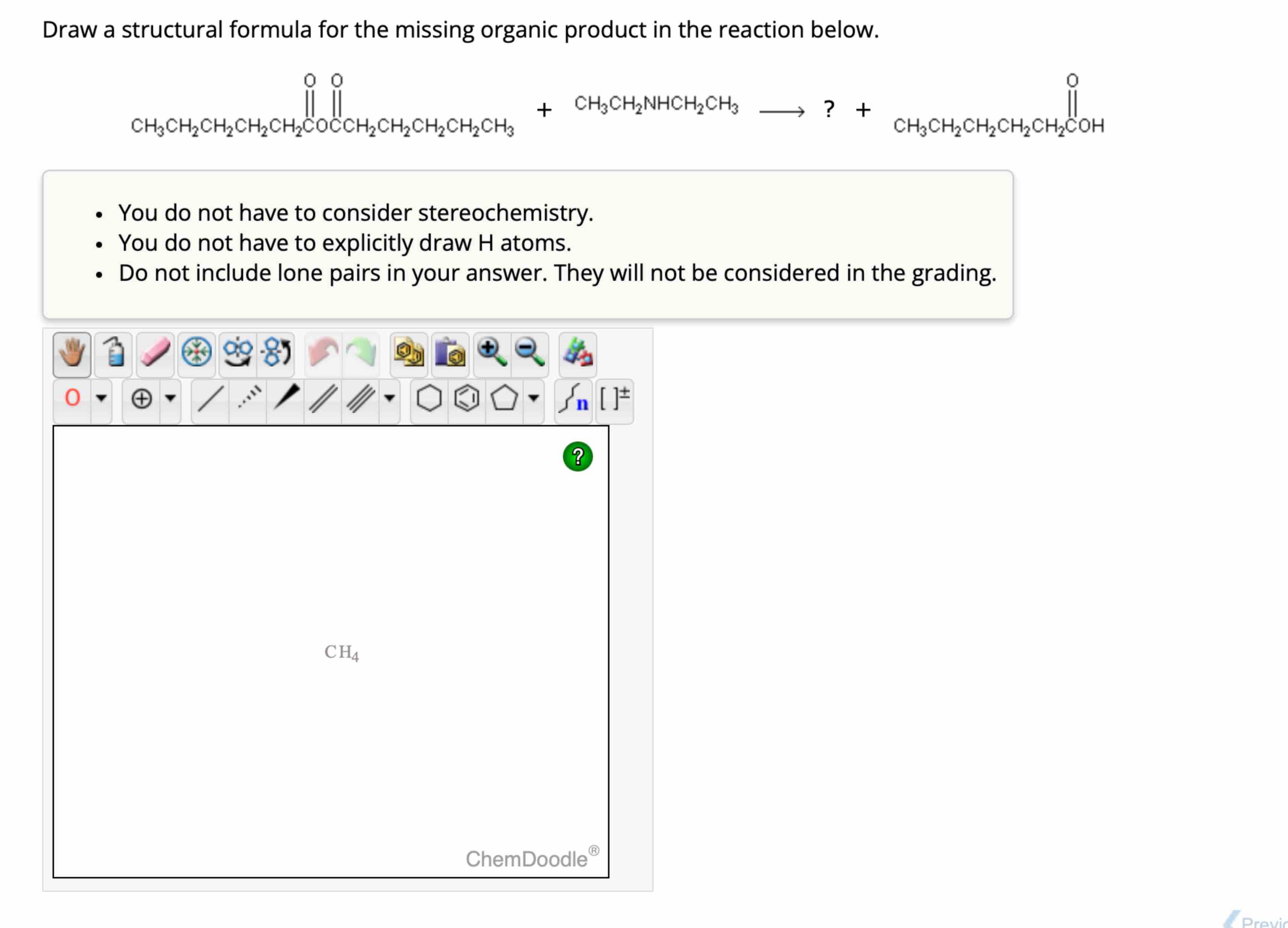  Draw a structural formula for the missing organic product in the