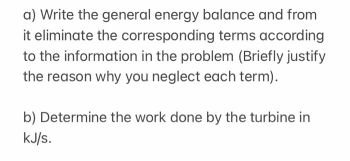The effluent is saturated steam at 15 kPa. The input and output