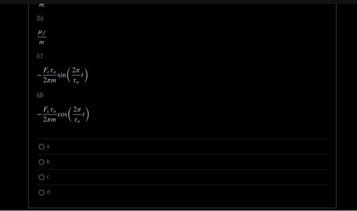 equation dtdv+mfv=mFccos(2t/o) What is P(x)dx ? in this arrangement, the independent variable