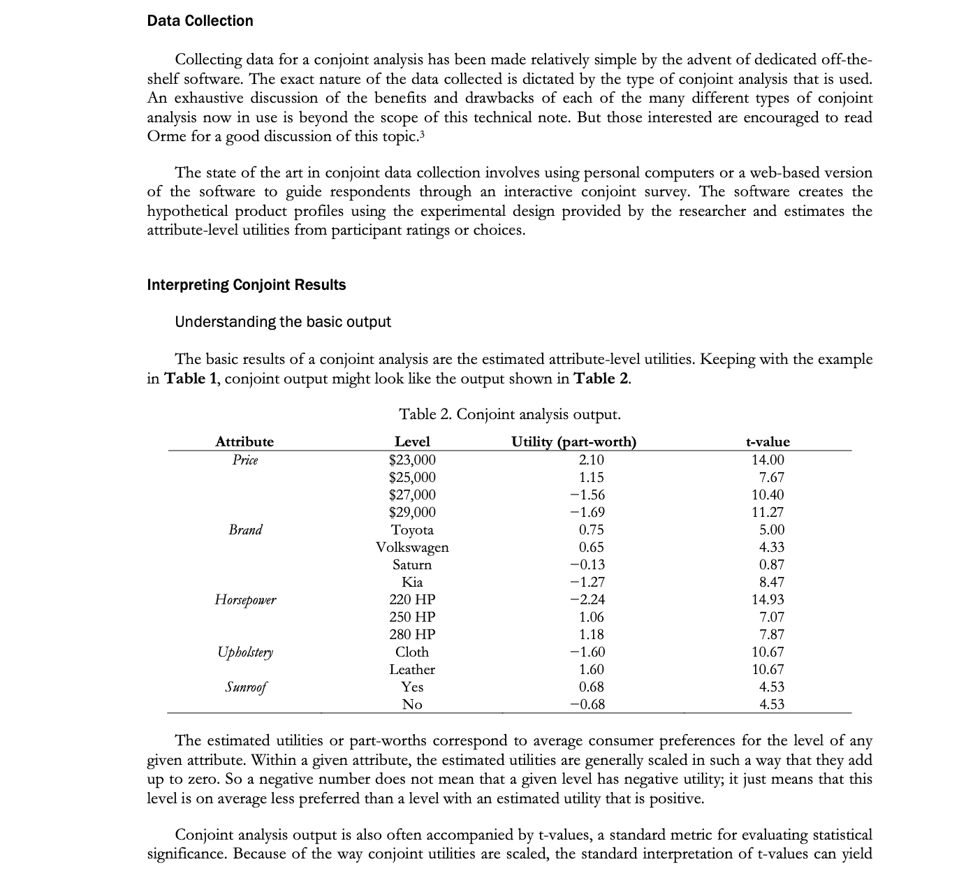 Read from A Practical Guide to Conjoint Analysis article.Refer to Table 2