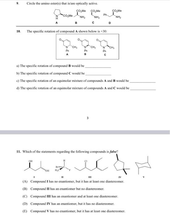 9. Circle the amino ester(s) that is/are optically active. 10. The