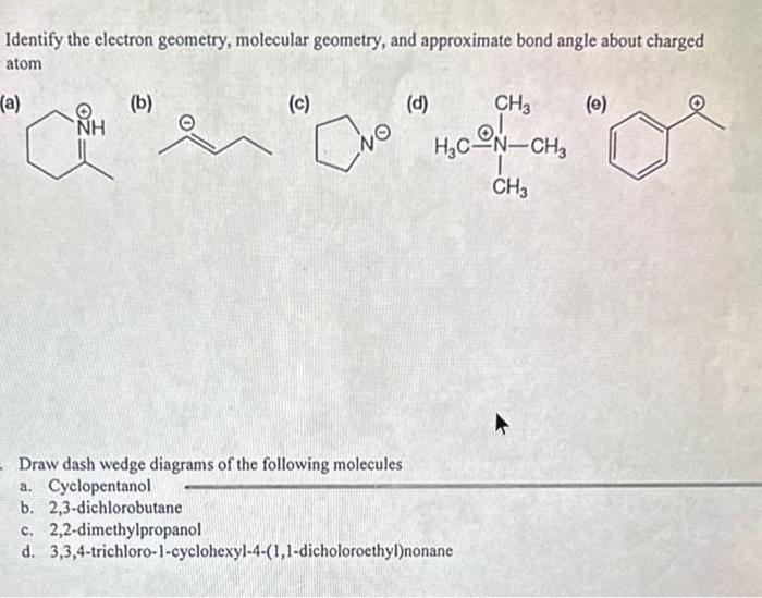  Identify the electron geometry, molecular geometry, and approximate bond angle about
