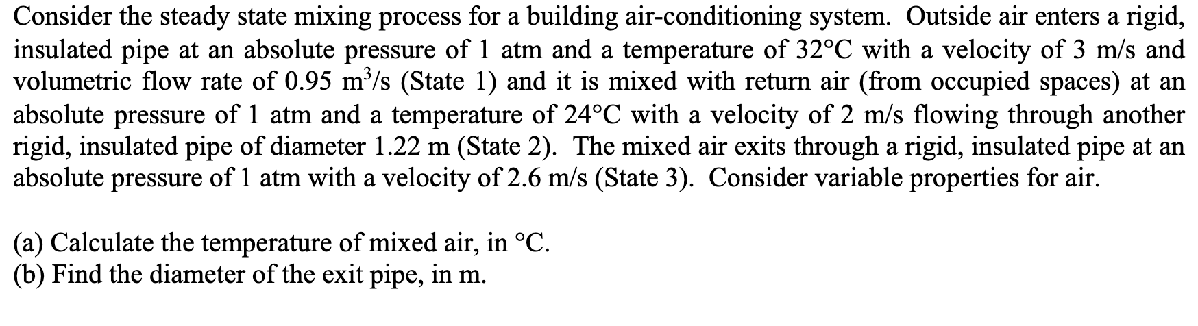  a Consider the steady state mixing process for a building air-conditioning