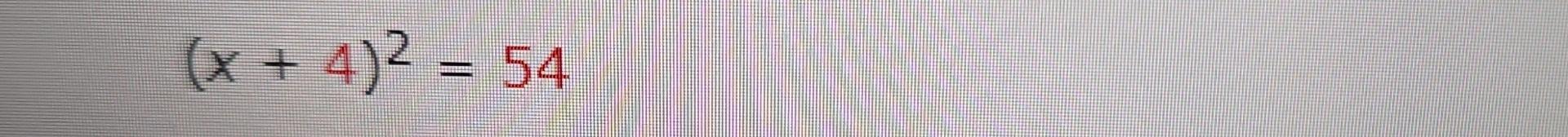  (x+4)2=54 