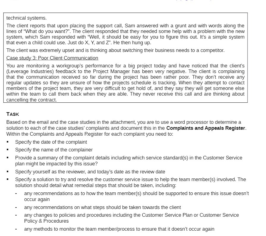  technical systems. The client reports that upon placing the support call.