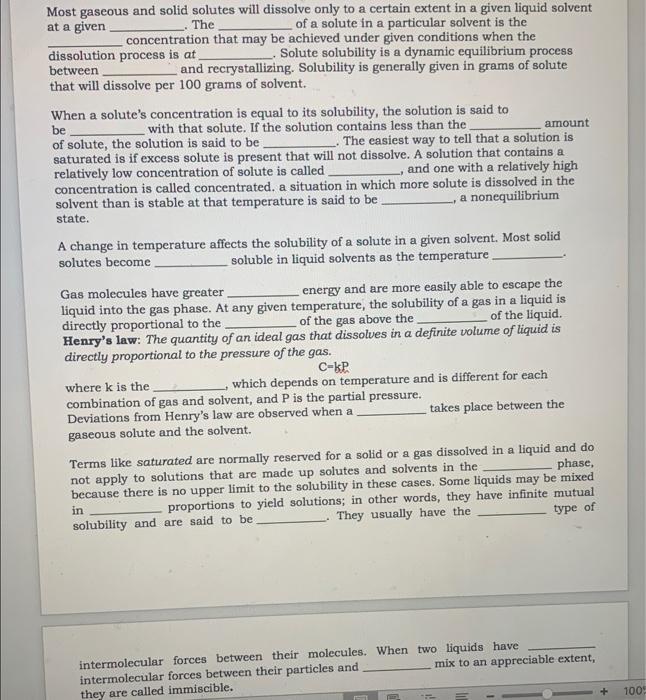  amount Most gaseous and solid solutes will dissolve only to a