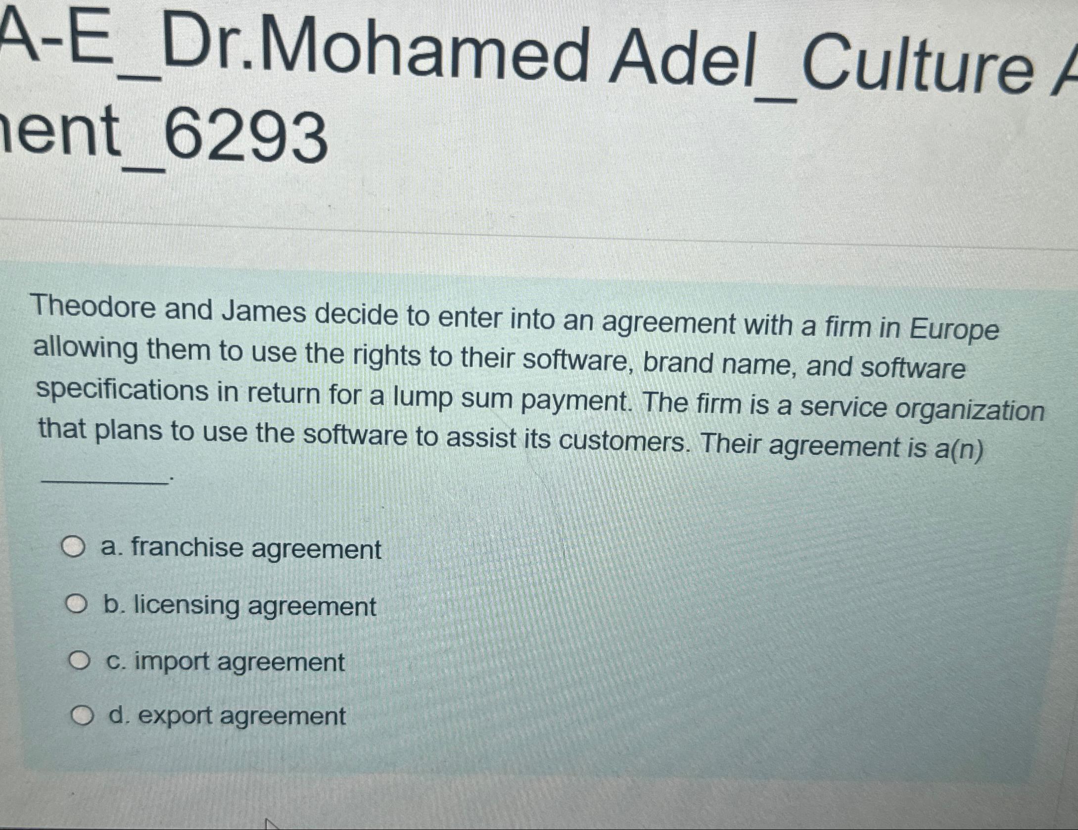  A-E_Dr.Mohamed Adel_Culture ient_6293 Theodore and James decide to enter into an