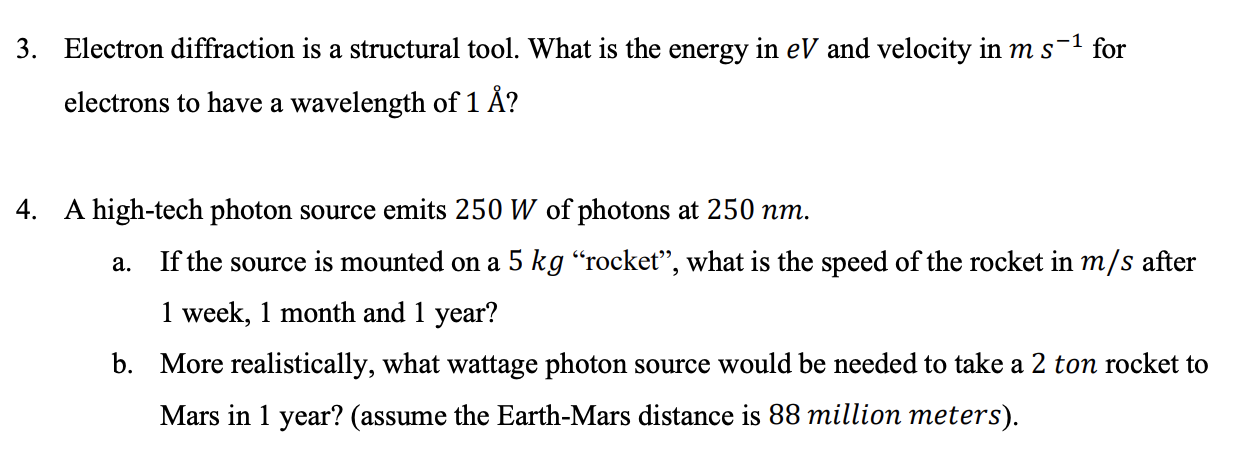  3. Electron diffraction is a structural tool. What is the energy