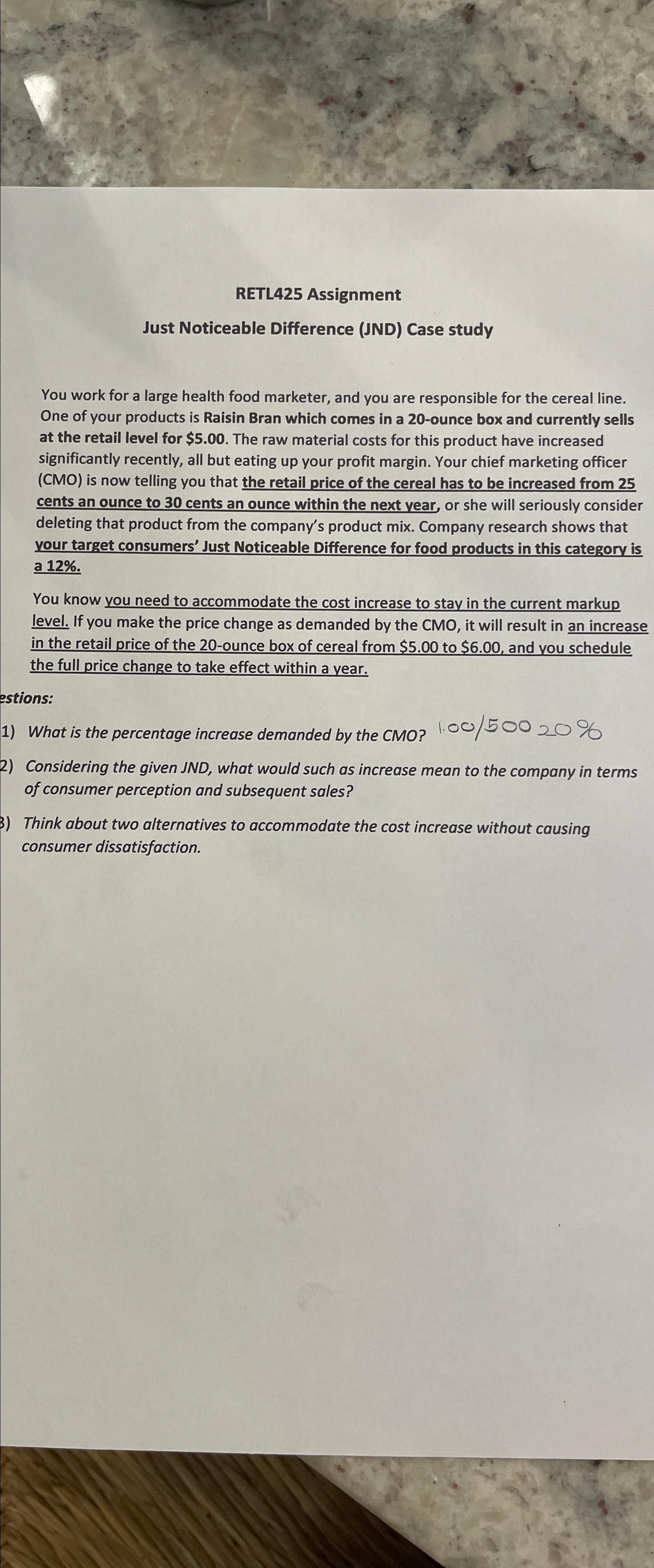  RETL425 Assignment Just Noticeable Difference (JND) Case study You work for