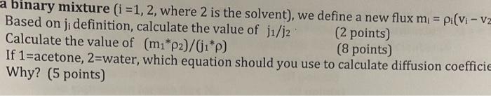  a binary mixture (i =1, 2, where 2 is the solvent),